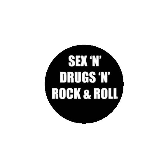 SEX 'N' DRUGS (jelvény, 2,5 cm) SEX 'N' DRUGS (jelvény, 2,5 cm)