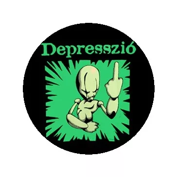 DEPRESSZIÓ: Sokkold a rendszert! (jelvény, 2,5 cm)