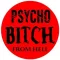 PSYCHO BITCH (jelvény, 2,5 cm)