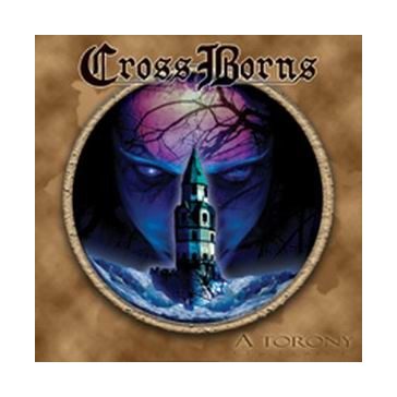 CROSS BORNS: A Torony/The Tower (2CD)