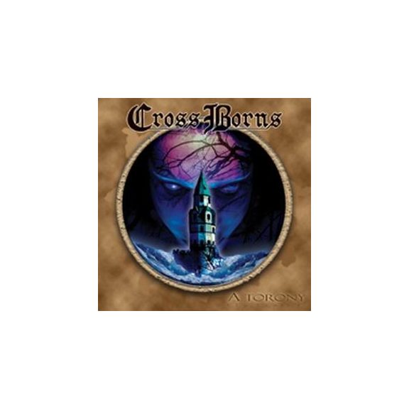 CROSS BORNS: A Torony/The Tower (2CD) CROSS BORNS: A Torony/The Tower (2CD)