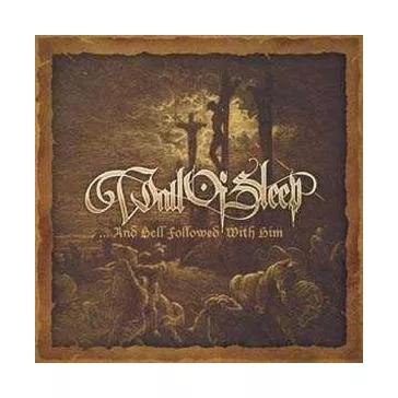 WALL OF SLEEP: ...And Hell Followed With Him (CD)