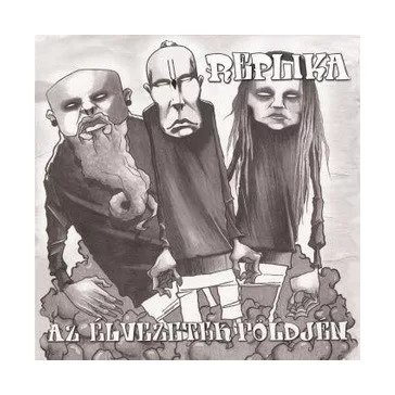 REPLIKA: Az élvezetek földjén (CD)