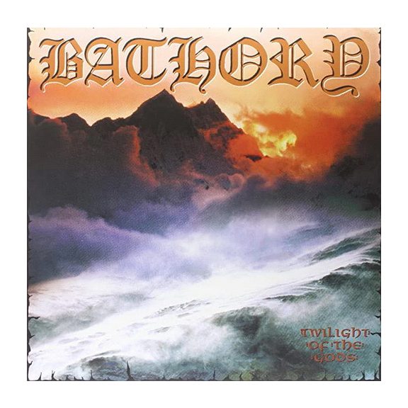 BATHORY: Twilight Of The Gods (2LP) BATHORY: Twilight Of The Gods (2LP)