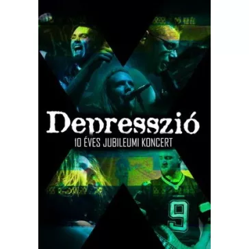 DEPRESSZIÓ: 10 éves jubileumi koncert (DVD)