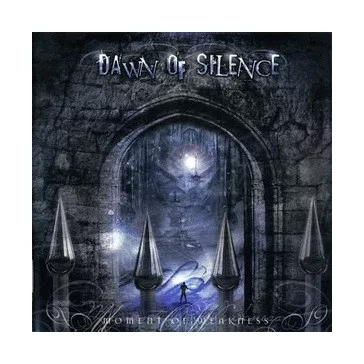 DAWN OF SILENCE: Moment Of Weakness (CD)