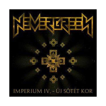 NEVERGREEN: Imperium 4. - Új sötét kor (CD)