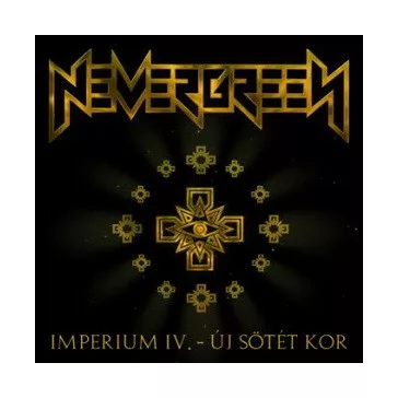 NEVERGREEN: Imperium 4. - Új sötét kor (CD)