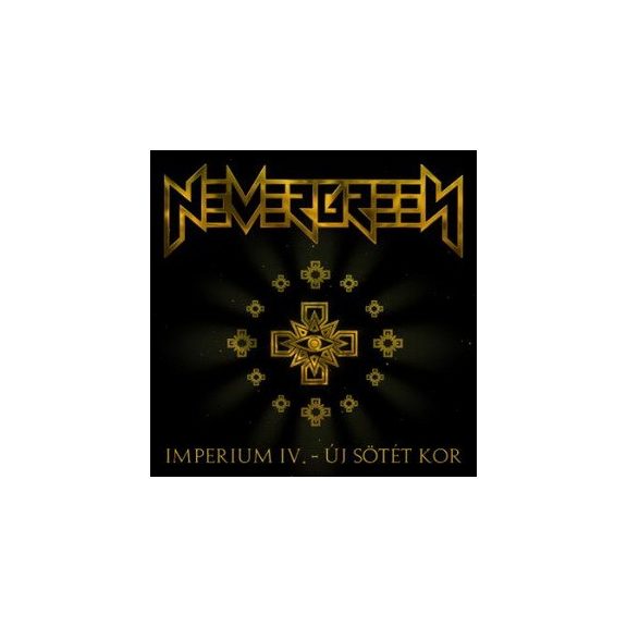 NEVERGREEN: Imperium 4. - Új sötét kor (CD) NEVERGREEN: Imperium 4. - Új sötét kor (CD)