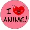 I LOVE ANIME (jelvény, 2,5 cm)
