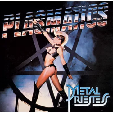 PLASMATICS: Metal Priestess (LP)