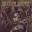 BLOODY ROOTS: Az ígéretek földjén (CD+DVD, ltd)