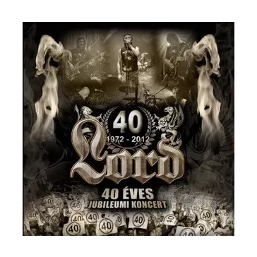 LORD: 40 éves jubileumi koncert (2CD)