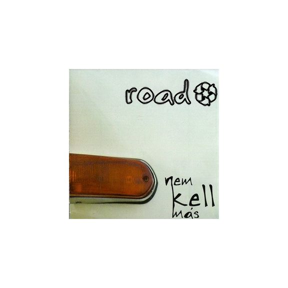 ROAD: Nem kell más (CD) ROAD: Nem kell más (CD)