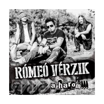 RÓMEÓ VÉRZIK: A három (CD)