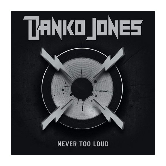 DANKO JONES: Never Too Loud (LP) DANKO JONES: Never Too Loud (LP)