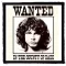 JIM MORRISON: Wanted (9,5 cm x 9,5 cm) (felvarró)