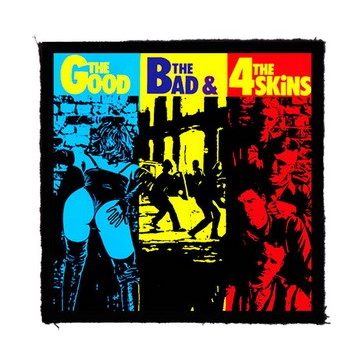 4-SKINS: The Good, The Bad... (9,5 cm x 9,5 cm) (felvarró)