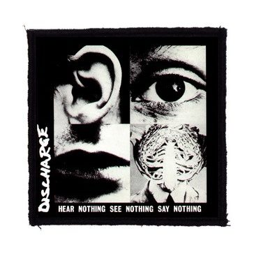 DISCHARGE: Hear Nothing (9,5 cm x 9,5 cm) (felvarró)