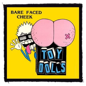 TOY DOLLS: Bare Faced (9,5 cm x 9,5 cm) (felvarró)