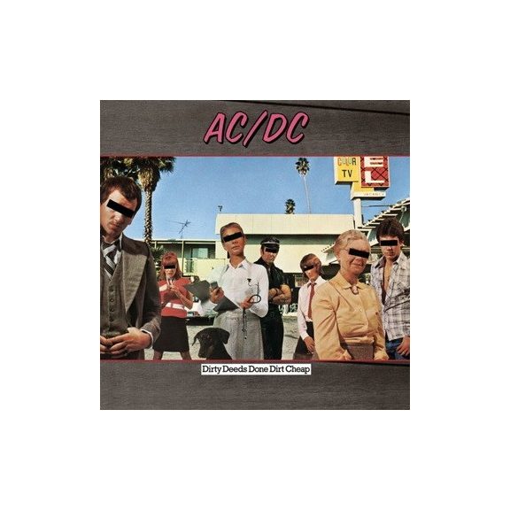 AC/DC: Dirty Deeds Done Dirt Cheap (LP, 180 gr) AC/DC: Dirty Deeds Done Dirt Cheap (LP, 180 gr)