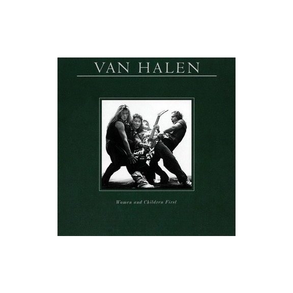 VAN HALEN: Women And Children First (Lp, 2015 remaster) VAN HALEN: Women And Children First (Lp, 2015 remaster)