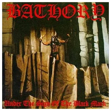 BATHORY: Under The Sign Of The Black Mark (CD)