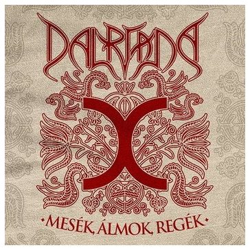 DALRIADA: Mesék, álmok, regék (CD)