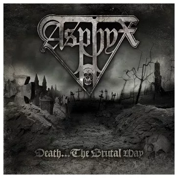 ASPHYX: Death...The Brutal Way (CD)
