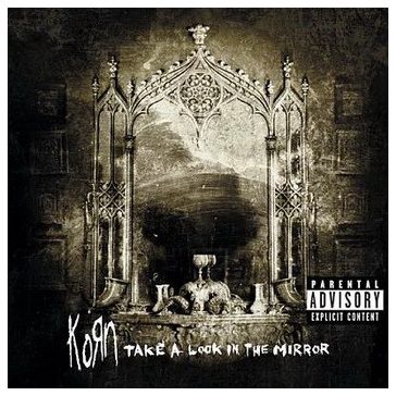 KORN: Take A Look In The Mirror (CD)