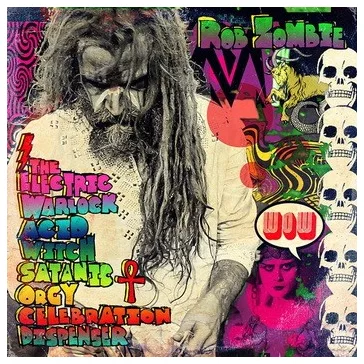 ROB ZOMBIE: The Electric Warlock Acid Witch... (CD)