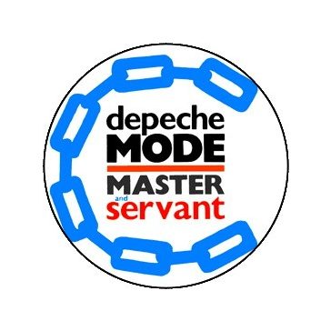 DEPECHE MODE: Master And Servant (jelvény, 2,5 cm)