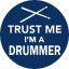 DOBOS: Trust Me I'm A Drummer (jelvény, 2,5 cm)