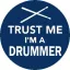 DOBOS: Trust Me I'm A Drummer (jelvény, 2,5 cm)