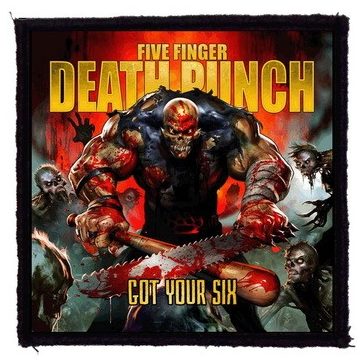   FIVE FINGER DEATH PUNCH: Got Your Six (9,5 cm x 9,5 cm) (felvarró)