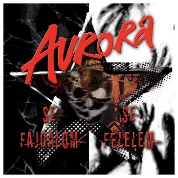 AURORA: Se fájdalom, se félelem (2CD)