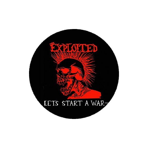 EXPLOITED: Let's Start A War (nagy jelvény, 3,7 cm) EXPLOITED: Let's Start A War (nagy jelvény, 3,7 cm)