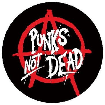PUNKS NOT DEAD - Anarchy (nagy jelvény, 3,7 cm)