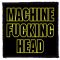 MACHINE HEAD: M.F.H. (9,5 cm x 9,5 cm) (felvarró)