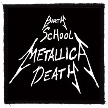   METALLICA: Birth School Metallica Death (9,5 cm x 9,5 cm) (felvarró)