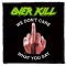 OVERKILL: Fuck You (9,5 cm x 9,5 cm) (felvarró)