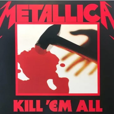 METALLICA: Kill 'em All (LP, 2016 remastered)