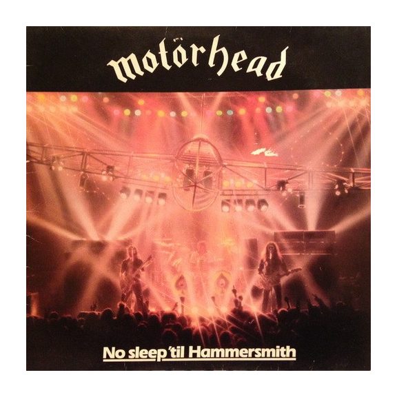 MOTORHEAD: No Sleep 'til Hammersmith (CD, +3 bonus) MOTORHEAD: No Sleep 'til Hammersmith (CD, +3 bonus)