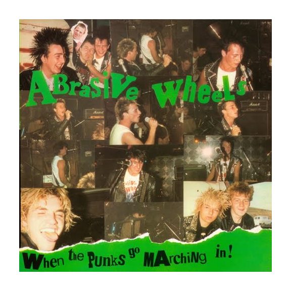ABRASIVE WHEELS: When The Punks Go Marching In! (CD) ABRASIVE WHEELS: When The Punks Go Marching In! (CD)