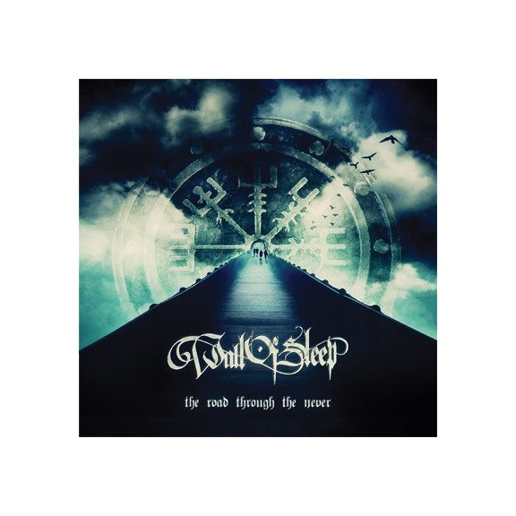 WALL OF SLEEP: The Road Through The Never (CD) WALL OF SLEEP: The Road Through The Never (CD)