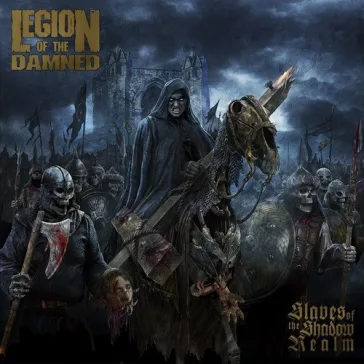 LEGION OF THE DAMNED: Slaves Of The Shadow Realm (CD)