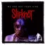 SLIPKNOT: We Are Not Your Kind (9,5 cm x 9,5 cm) (felvarró)