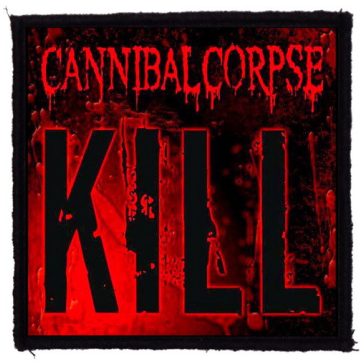 CANNIBAL CORPSE: Kill (9,5 cm x 9,5 cm) (felvarró)