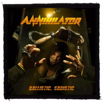   ANNIHILATOR: Ballistic Sadistic (9,5 cm x 9,5 cm) (felvarró)
