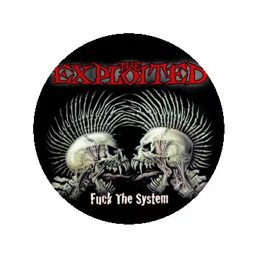 EXPLOITED: Fuck The System (nagy jelvény, 3,7 cm)